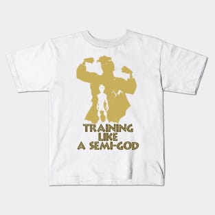 Training like a semi-god! Kids T-Shirt